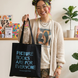 Picture Books are for Everyone Tote Bag